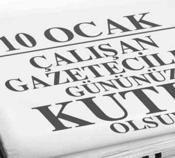 10 Ocak Çalışan Gazeteciler Günü Kutlu Olsun